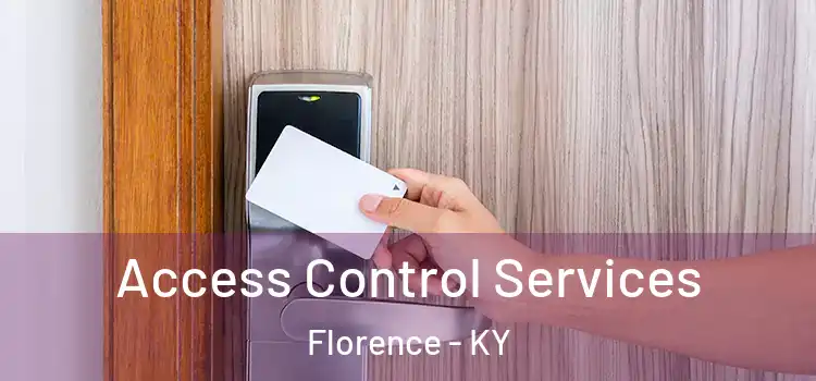 Access Control Services Florence - KY