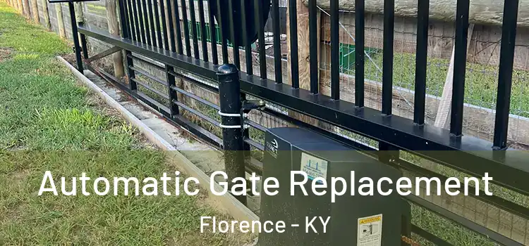 Automatic Gate Replacement Florence - KY