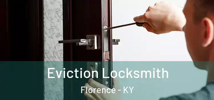 Eviction Locksmith Florence - KY