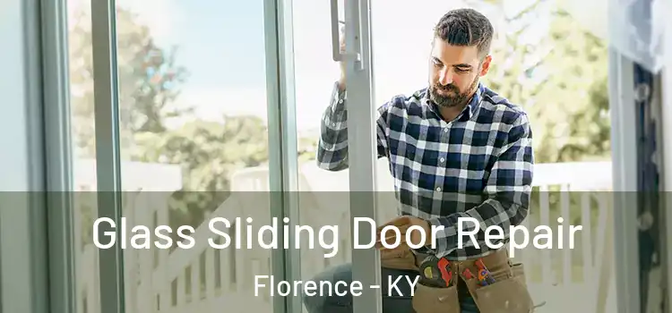 Glass Sliding Door Repair Florence - KY