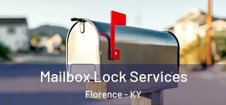 Mailbox Lock Services Florence - KY