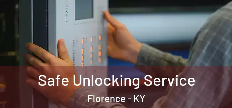 Safe Unlocking Service Florence - KY