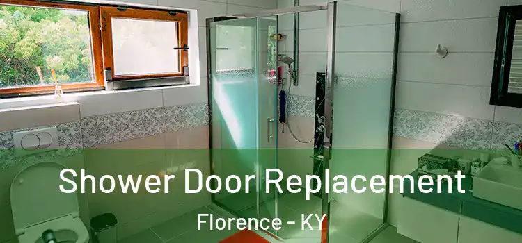 Shower Door Replacement Florence - KY