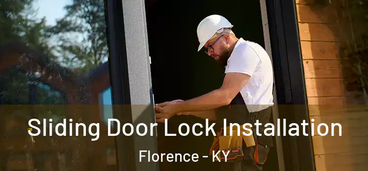 Sliding Door Lock Installation Florence - KY