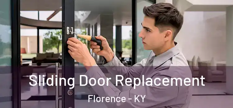 Sliding Door Replacement Florence - KY